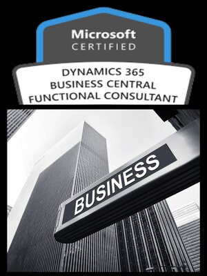 cover image of Microsoft Dynamics 365 Business Central Functional Consultant--(MB-800)
